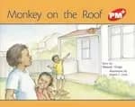 PM Red: Monkey on the Roof (PM Plus Storybooks) Level 5