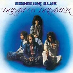 Shocking Blue - Dream On Dreamer Vinyl