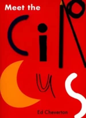 Meet the circus by Ed Cheverton