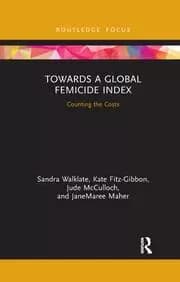 Towards a Global Femicide Index Counting the Costs