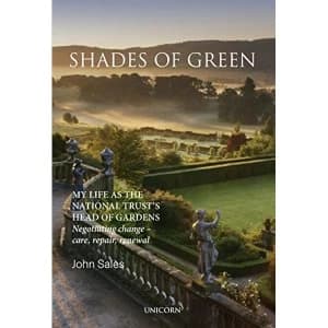 Shades of Green My Life as the National Trust's Head of Gardens Hardback 2018