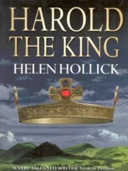 Harold the King by Helen Hollick Hardback