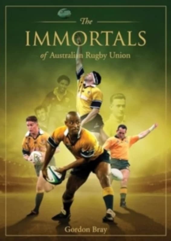 Immortals of Australian Rugby Union Hardback