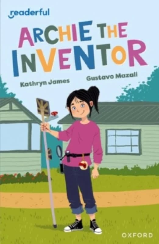 Readerful Independent Library: Oxford Reading Level 12: Archie the Inventor Paperback / softback