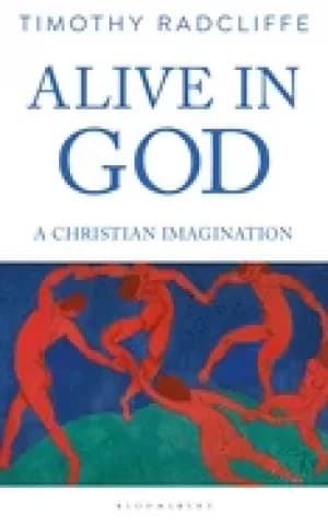 alive in god a christian imagination