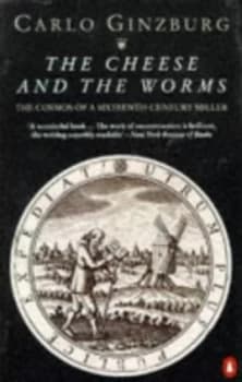 The Cheese and the Worms by Carlo Ginzburg Paperback