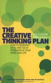 The creative thinking plan by Guy Claxton