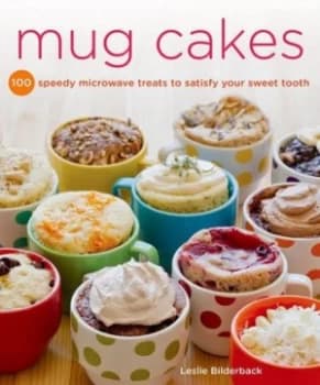 Mug Cakes by Leslie Bilderback Book