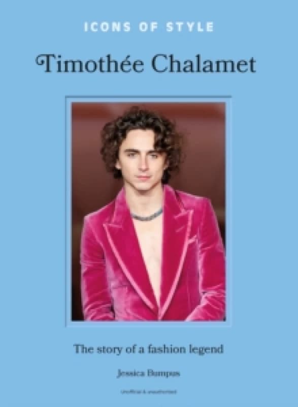 Timothee Chalamet. Hardback. By Jessica Bumpus Books