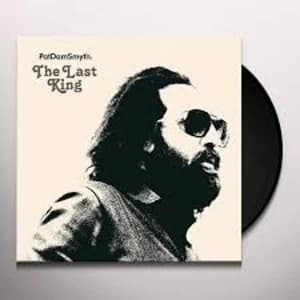 Pat Dam Smyth - The Last King Vinyl