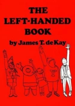 The Left-Handed Book by James Tertius De Kay Paperback