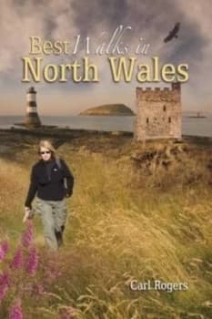 Best Walks in North Wales by Carl Rogers Paperback