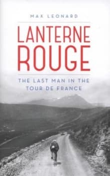 Lanterne Rouge by Max Leonard Hardback