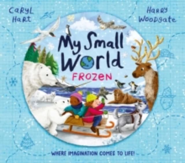 My Small World: Frozen : The perfect Christmas gift for children aged 3+ Paperback / softback