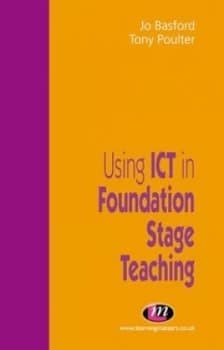 Using Ict in Foundation Stage Teaching by Jo Basford Book