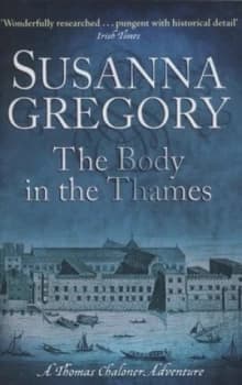 The Body in the Thames by Susanna Gregory Paperback
