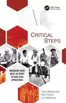 Critical StepsManaging What Must Go Right in High-Risk Operations