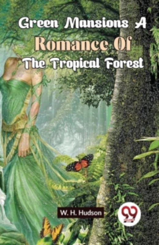 Green Mansions a Romance of the Tropical Forest Paperback / softback