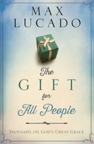 The gift for all people by Max Lucado