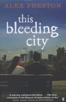 This Bleeding City by Alex Preston Paperback