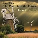 Derek Gifford - Songs from the Past Into the Future (Music CD)
