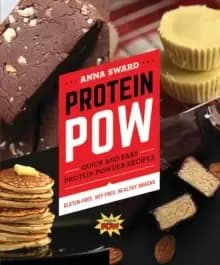 Protein Pow : Quick and Easy Protein Powder Recipes