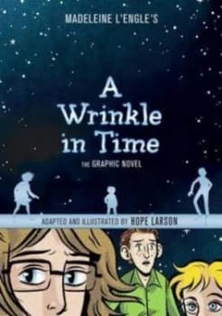 Madeleine Lengles a Wrinkle in Time by Hope Larson Hardback