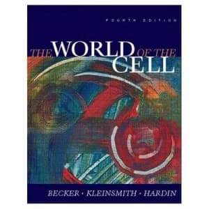 The World of the Cell by Wayne M. Becker Hardback