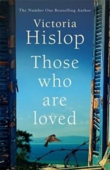 Those Who Are Loved by Victoria Hislop