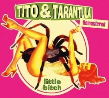 Little Bitch by Tito & Tarantula CD Album