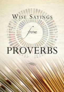 Wise Sayings from Proverbs by Kate Kirkpatrick Hardback