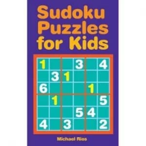 Sudoku Puzzles for Kids by Associate Professor Michael Rios