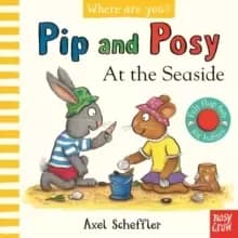 Pip and Posy, Where Are You? At the Seaside (A Felt Flaps Book)