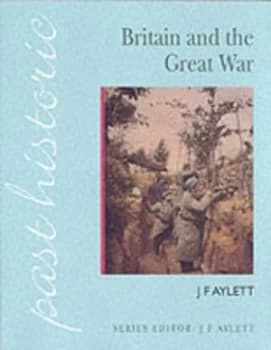 Britain and the Great War by John Aylett Paperback