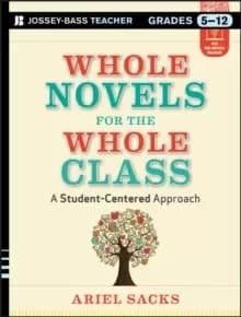 Whole Novels for the Whole Class : A Student-Centered Approach