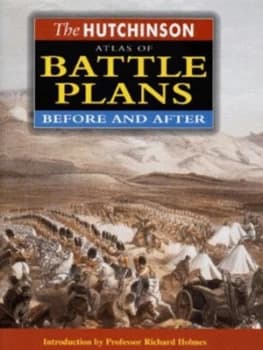 The Hutchinson Atlas of Battle Plans Hardback