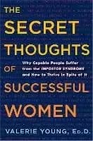 The Secret Thoughts of Successful Women by Valerie Young