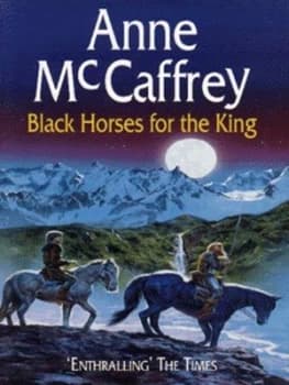 Black Horses for the King by Anne Mccaffrey Paperback