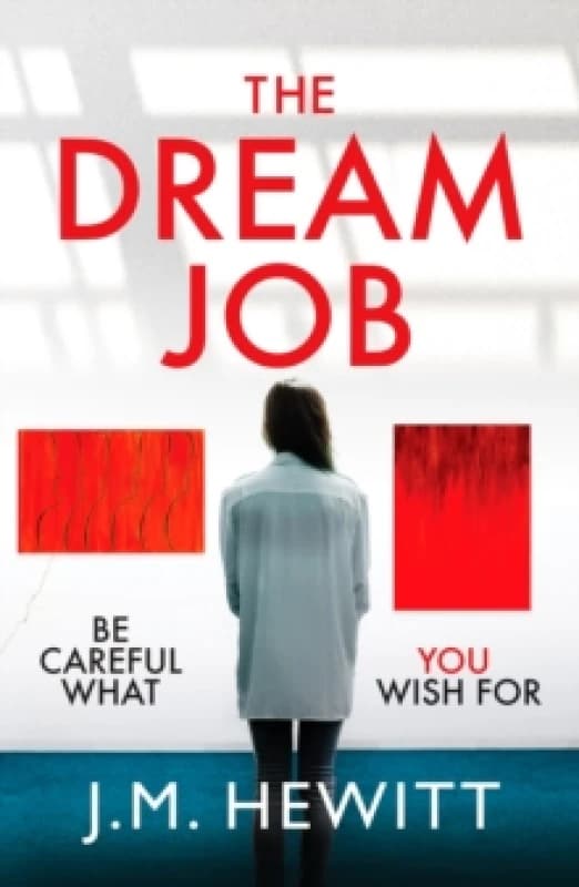 The Dream Job : A gripping and chilling psychological thriller Paperback / softback