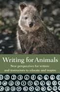 writing for animals new perspectives for writers and instructors to educate