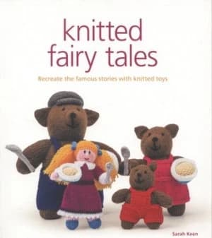 Knitted Fairy Tales by Sarah Keen Paperback