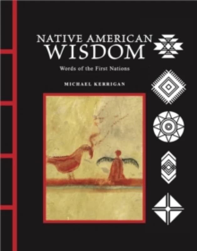 Native American Wisdom : Words of the First Nations Hardback