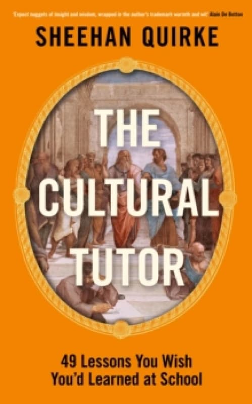 The Cultural Tutor. Hardback. By Sheehan Quirke Books