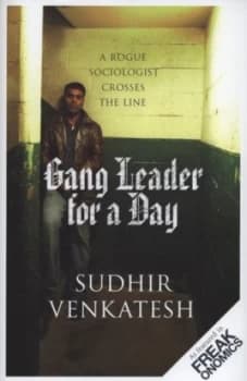 Gang Leader for a Day by Sudhir Venkatesh Hardback
