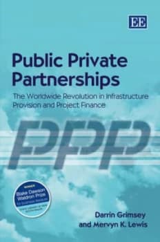 Public Private Partnerships by Darrin Grimsey Hardback