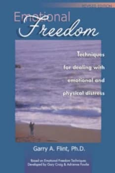 Emotional Freedom by Garry a Flint Paperback
