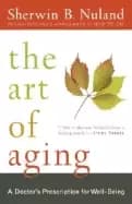art of aging a doctors prescription for well being