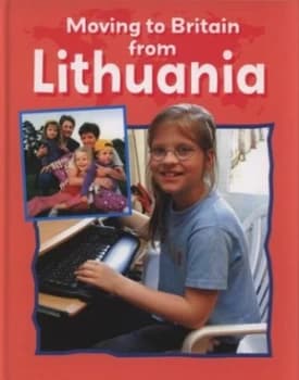 Moving to Britain from Lithuania by Deborah Chancellor Hardback