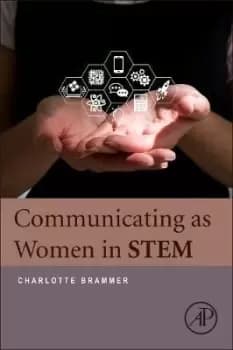 Communicating as Women in STEM by Charlotte Brammer
