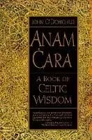 Anam Cara by John O'Donohue